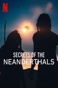 Secrets of the Neanderthals (2024) Hollywood Hindi Dubbed
