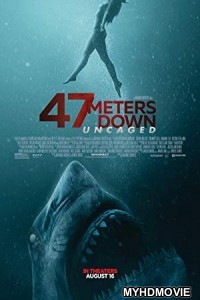 47 Meters Down Uncaged (2019) English Movie