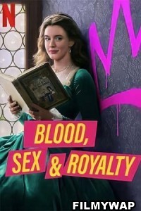 Blood Sex and Royalty (2022) Hindi Web Series