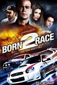 Born to Race (2012) Hindi Dubbed