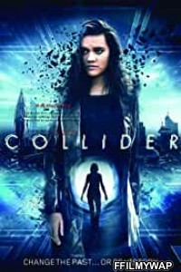 Collider (2018) Hindi Dubbed