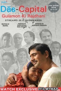 Das Capital Gulamon Ki Rajdhani (2020) Hindi Movie