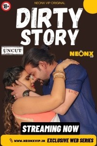 Dirty Story (2024) NeonX Hindi Short Film
