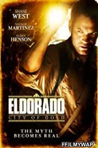 El Dorado City of Gold (2010) Hindi Dubbed