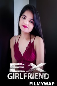 Ex Girlfriend (2023) Kotha App Original