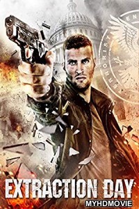 Extraction Day (2015) Hindi Dubbed