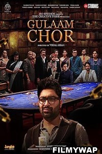Gulaam Chor (2023) Gujarati Movie