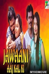 Jawaani Aaj Kal Ki (2020) Hindi Dubbed Movie