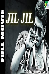Jil Jil (2019) South Indian Hindi Dubbed Movie
