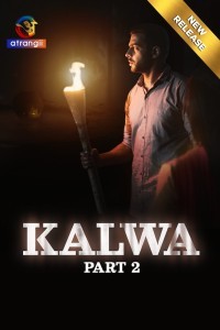 Kalwa (2024) Atrangii Hindi Unrated Web Series