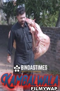 Kambalwala (2023) BindasTimes Original