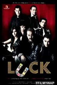 Luck (2009) Hindi Movie