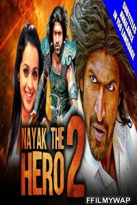 Nayak The Hero 2 (2021) Hindi Dubbed Movie