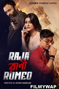 Raja Rani Romeo (2023) Bengali Web Series