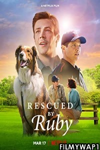 Rescued by Ruby (2022) Hindi Dubbed