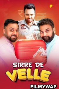 Sirre De Velle (2023) Punjabi Movie