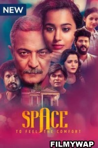 Space To Feel The Comfort (2022) Hindi Web Series