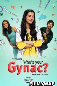 Whos Your Gynac (2023) Hindi Web Series