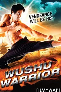 Wushu Warrior (2011) Hindi Dubbed