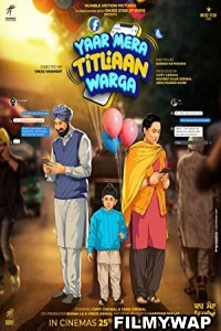Yaar Mera Titliaan Warga (2022) Punjabi Movie